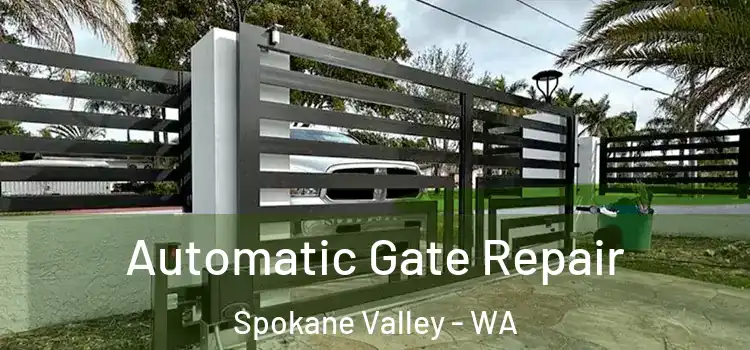 Automatic Gate Repair Spokane Valley - WA