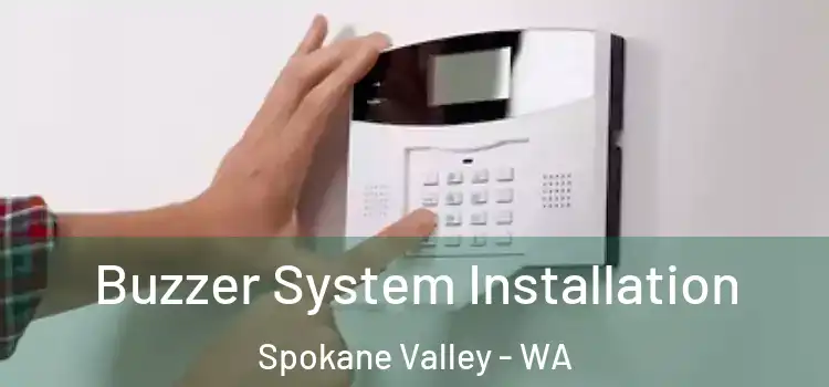 Buzzer System Installation Spokane Valley - WA