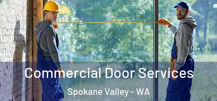 Commercial Door Services Spokane Valley - WA
