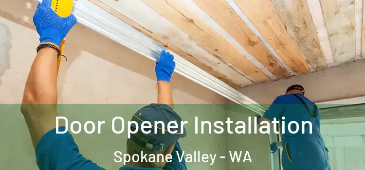 Door Opener Installation Spokane Valley - WA