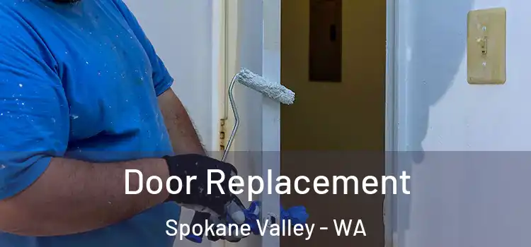 Door Replacement Spokane Valley - WA
