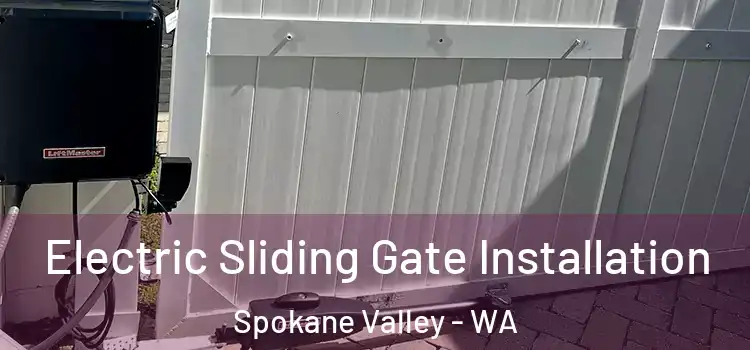 Electric Sliding Gate Installation Spokane Valley - WA