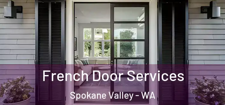 French Door Services Spokane Valley - WA