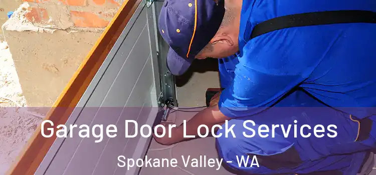Garage Door Lock Services Spokane Valley - WA