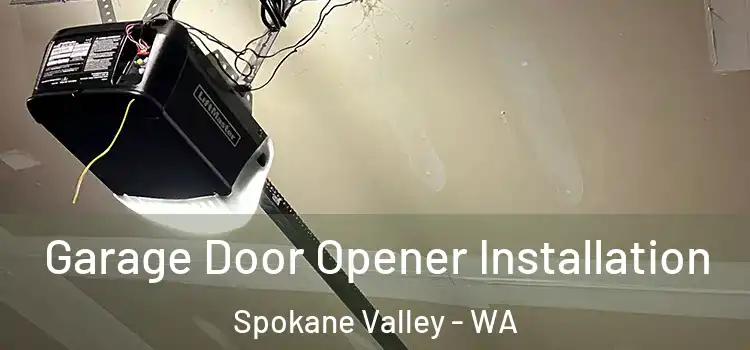  Garage Door Opener Installation Spokane Valley - WA