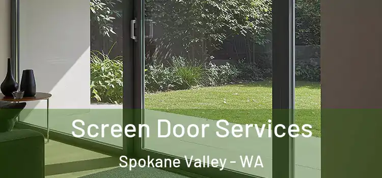 Screen Door Services Spokane Valley - WA